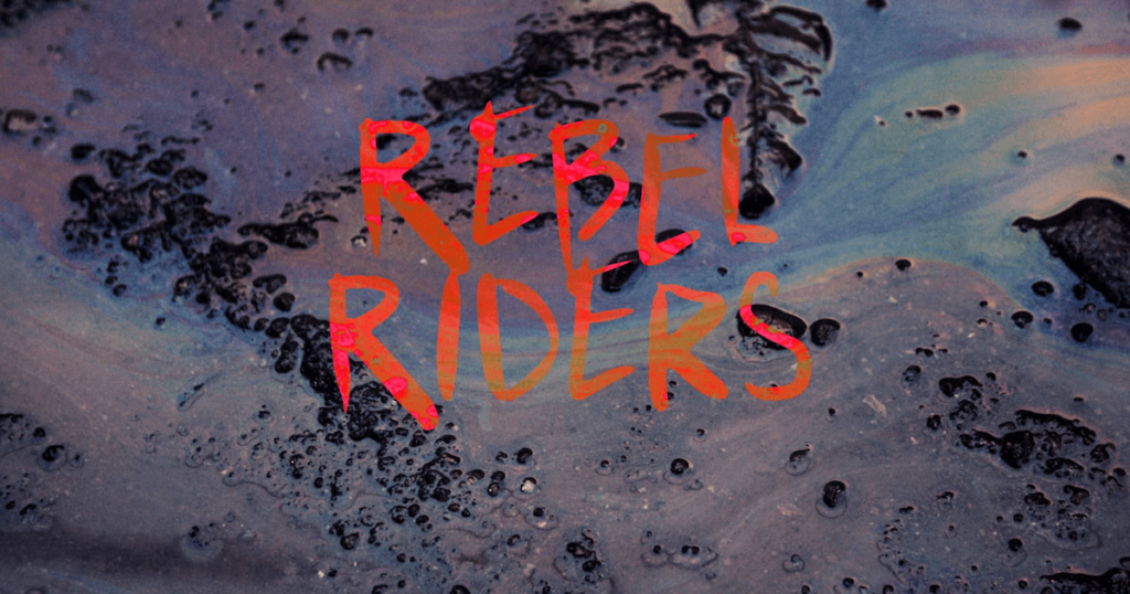Rebel Riders | 99.media